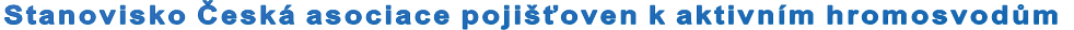 Stanovisko Česká asociace pojišťoven k aktivním hromosvodům