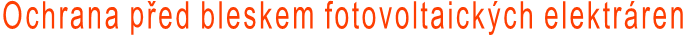 Ochrana před bleskem fotovoltaických elektráren