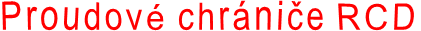 Proudové chrániče RCD